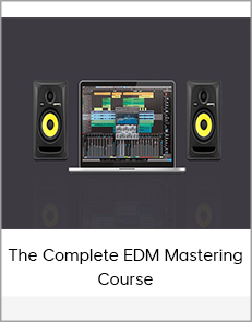 The Complete EDM Mastering Course