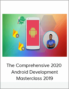 The Comprehensive 2020 - Android Development Masterclass 2019