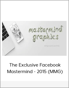 The Exclusive Facebook Mastermind - 2015 (MMG)