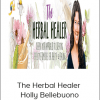 The Herbal Healer - Holly Bellebuono