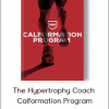 The Hypertrophy Coach - Calformation Program