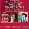 The Past Life Regression Training - Linda Backma