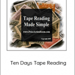 The Price Action Room - Ten Days Tape Reading