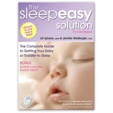 The Sleep Easy Solution - The Complete Guide to Getting Your Baby or Toddler to Sleep