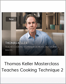 Thomas Keller Masterclass - Teaches Cooking Technique 2