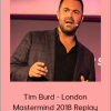 Tim Burd - London Mastermind 2018 Replay