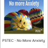 Tim Phizackerley - PSTEC - No More Anxiety