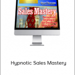 Tim Shurr - Hypnotic Sales Mastery