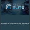 Todd Snively And Chris Keef - Ecomm Elite Wholesale Amazon