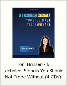 Toni Hansen - 5 Technical Signals You Should Not Trade Without (4 CDs)