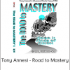 Tony Annesi - Road to Mastery