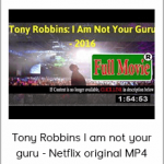 Tony Robbins I am not your guru - Netflix original MP4