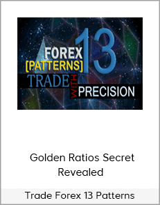 Trade Forex 13 Patterns - Golden Ratios Secret Revealed