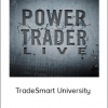 TradeSmart University - Power Trader Live