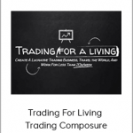 Trading For Living - Trading Composure