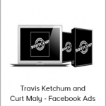 Travis Ketchum and Curt Maly - Facebook Ads