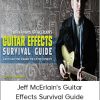 Truefire - Jeff McErlain's Guitar Effects Survival Guide