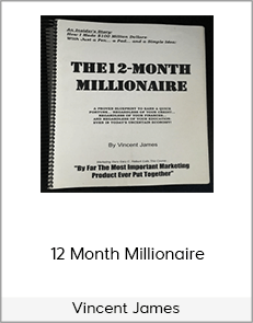 Vincent James - 12 Month Millionaire