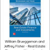 William Brueggeman and Jeffrey Fisher - Real Estate Finance and Investments