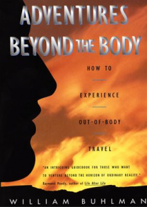 William Buhlman - Adventures Beyond The Body