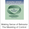 William T. Powers - Making Sense of Behavior - The Meaning of Control