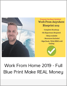 Work From Home 2019 - Full Blue Print Make REAL Money