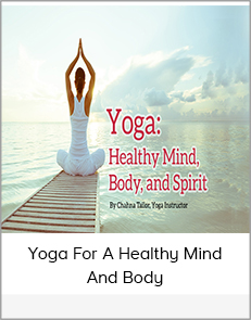 Yoga For A Healthy Mind And Body