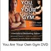 You Are Your Own Gym DVD