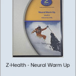 Z-Health - Neural Warm Up