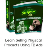 eCom Sniper - Learn Selling Physical Products Using FB Ads