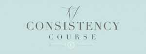 Consistency Course – Katelyn James Education