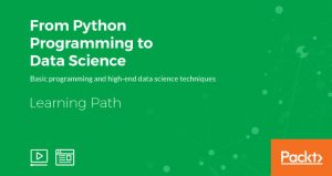 Learning Path - From Python Programming To Data Science