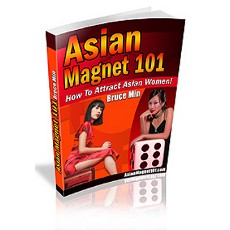 Asian Magnet 101 (How To Attract Asian Women)