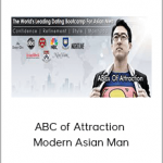 ABC of Attraction – Modern Asian Man