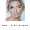 Adam Lyons Full VIP Archive