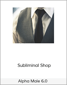 Alpha Male 6.0 – Subliminal Shop