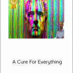 Alternate Reality Course – A Cure For Everything