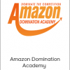 Amazon Domination Academy – Dropship Your Way To 6–Figures