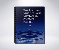 Ann Weiser Cornell, Barbara McGavin - The Focusing Student's and Companion's Manual