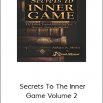 Arash Dibazar – Secrets To The Inner Game Volume 2