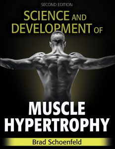 Brad Schoenfeld - Science and Development of Muscle Hypertrophy