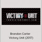 Brandon Carter - Victory Unit (2017)