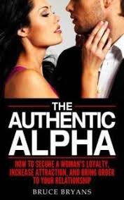 Bruce Bryans - The Authentic Alpha