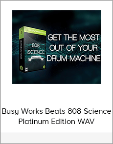 Busy Works Beats 808 Science Platinum Edition WAV