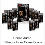 Carlos Xuma – Ultimate Inner Game Bonus