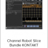 Channel Robot Slice Bundle KONTAKT