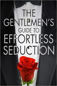 Chris Bale – The Gentlemen’s Guide to Effortless Seduction