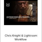 Chris Knight & Lightroom Workflow – Processing