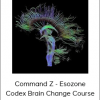 Command Z - Esozone Codex Brain Change Course