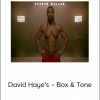 David Haye's – Box & Tone